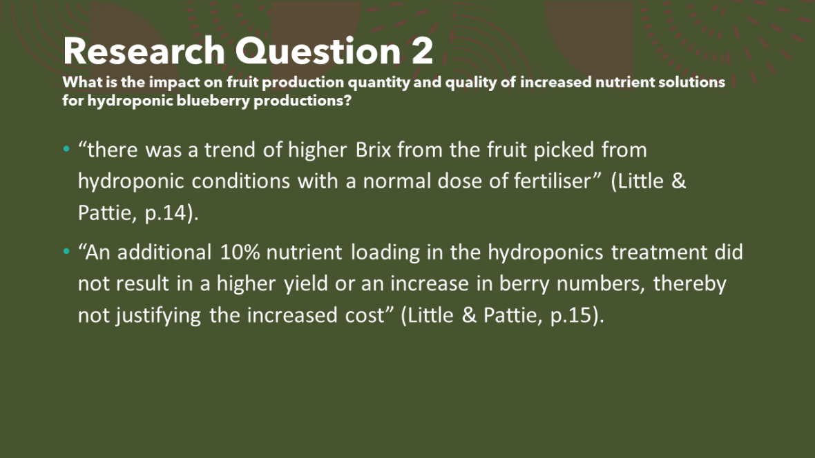 Research Question 2: What is the impact on fruit production quantity and quality of increased nutrient solutions for hydroponic blueberry productions?